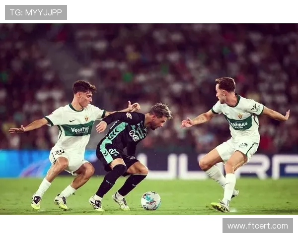 西甲埃尔切防守坚固 西甲埃尔切防守坚固